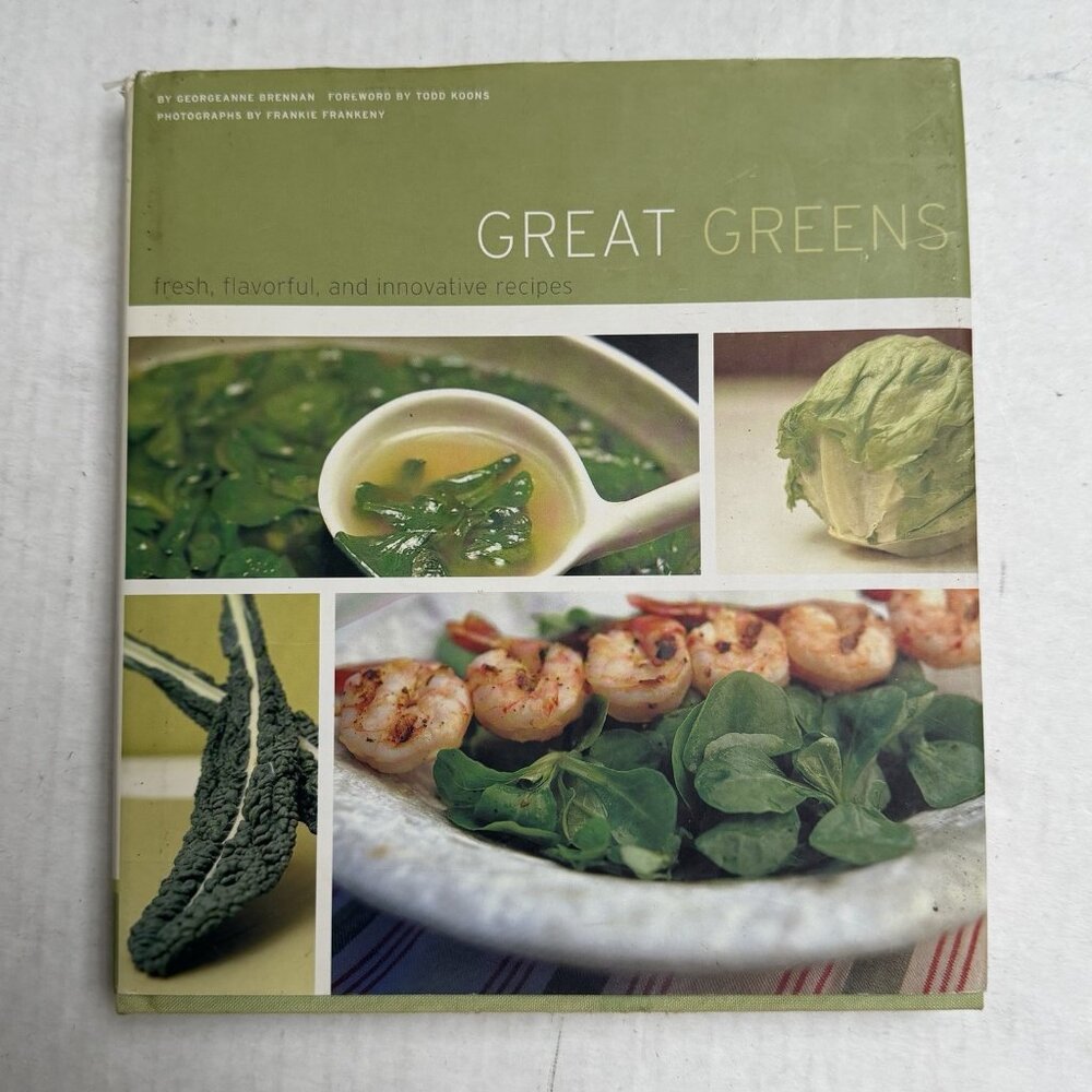 2003 Great Greens Fresh Flavorful Recipes by Georgeanne Brennan Hardcover Book